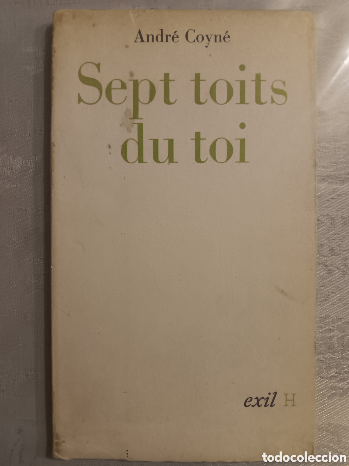 Libros de segunda mano: Andr&eacute; Coyn&eacute; - Sept toits du toi. Suivi de Surtoit.