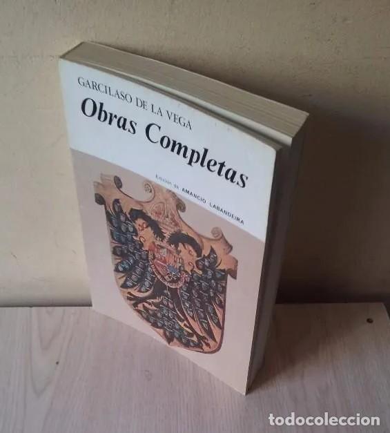 Libros de segunda mano: GARCILASO DE LA VEGA - OBRAS COMPLETAS, EDICION DE AMANCIO LABANDEIRA - MADRID 1981
