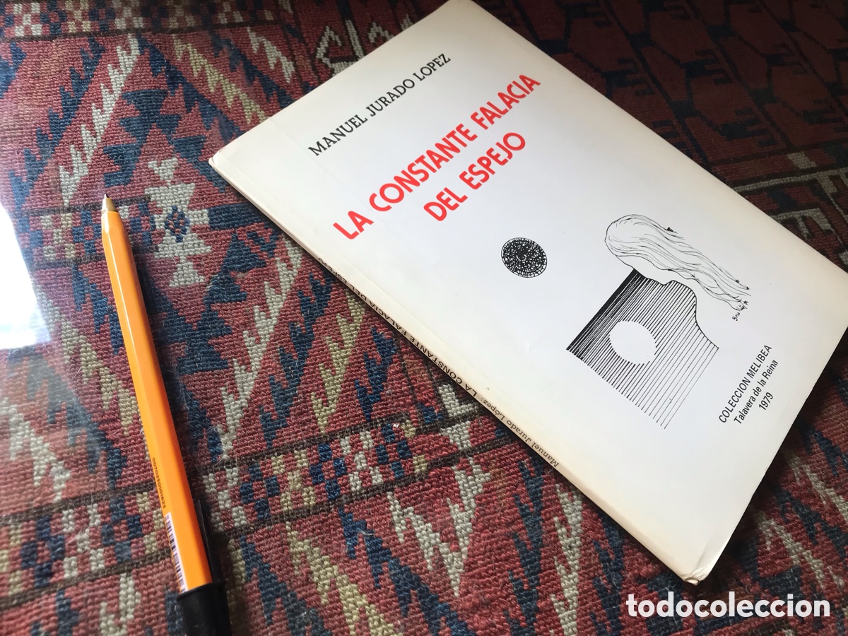 Libros de segunda mano: La constante falacia del espejo. Manuel Jurado L&oacute;pez.
