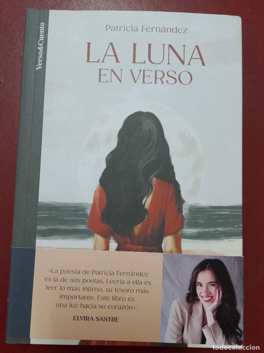 Libros de segunda mano: Patricia Fern&aacute;ndez: La luna en verso (Penguin Random House. Aguilar. 2024) (Dedicado por la autora)