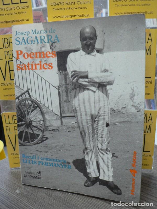 Libros de segunda mano: Poemes Sat&iacute;rics - Josep Maria De Sagarra - La Campana - Narrativa Catalana