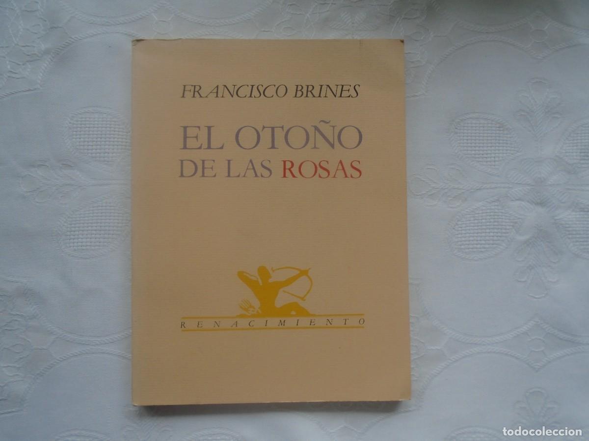 Libros de segunda mano: FRANCISCO BRINES. EL OTO&Ntilde;O DE LAS ROSAS. 1986. PRIMERA EDICI&Oacute;N. DEDICATORIA AUT&Oacute;GRAFA DEL AUTOR.