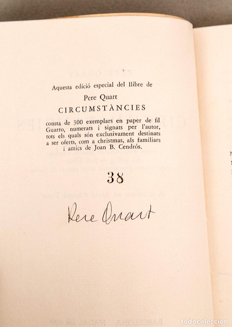 Libros de segunda mano: Pere Quart - Circumst&agrave;ncies - 1968 - Edici&oacute;n especial firmada y numerada - Joan Cendros