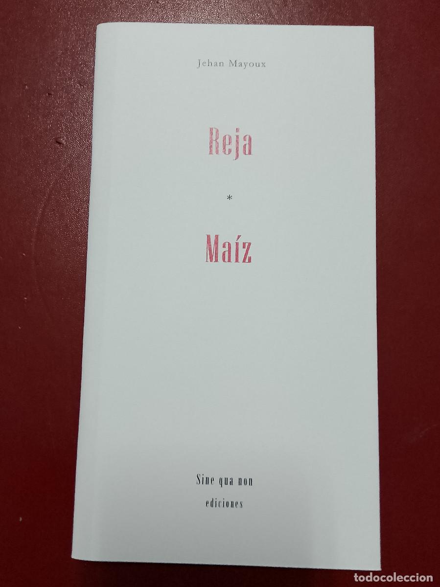 Libros de segunda mano: Jehan Mayoux: Reja; Ma&iacute;z (Sine qua non ediciones)