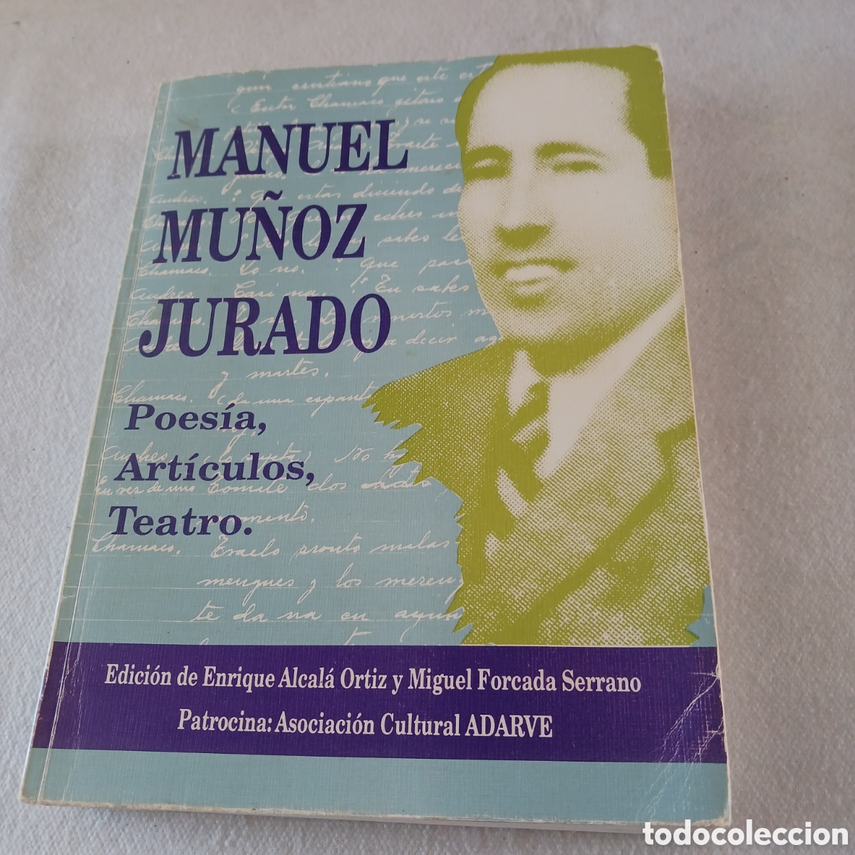 Libros de segunda mano: Manuel Mu&ntilde;oz Jurado,Piesias,articulos y teatro