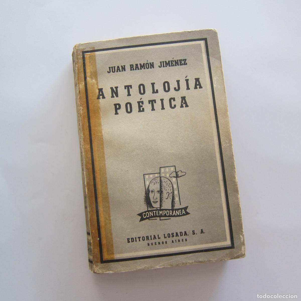 Libros de segunda mano: ANTOLOJ&Iacute;A PO&Eacute;TICA - JUAN RAM&Oacute;N JIM&Eacute;NEZ (LOSADA) POES&Iacute;A