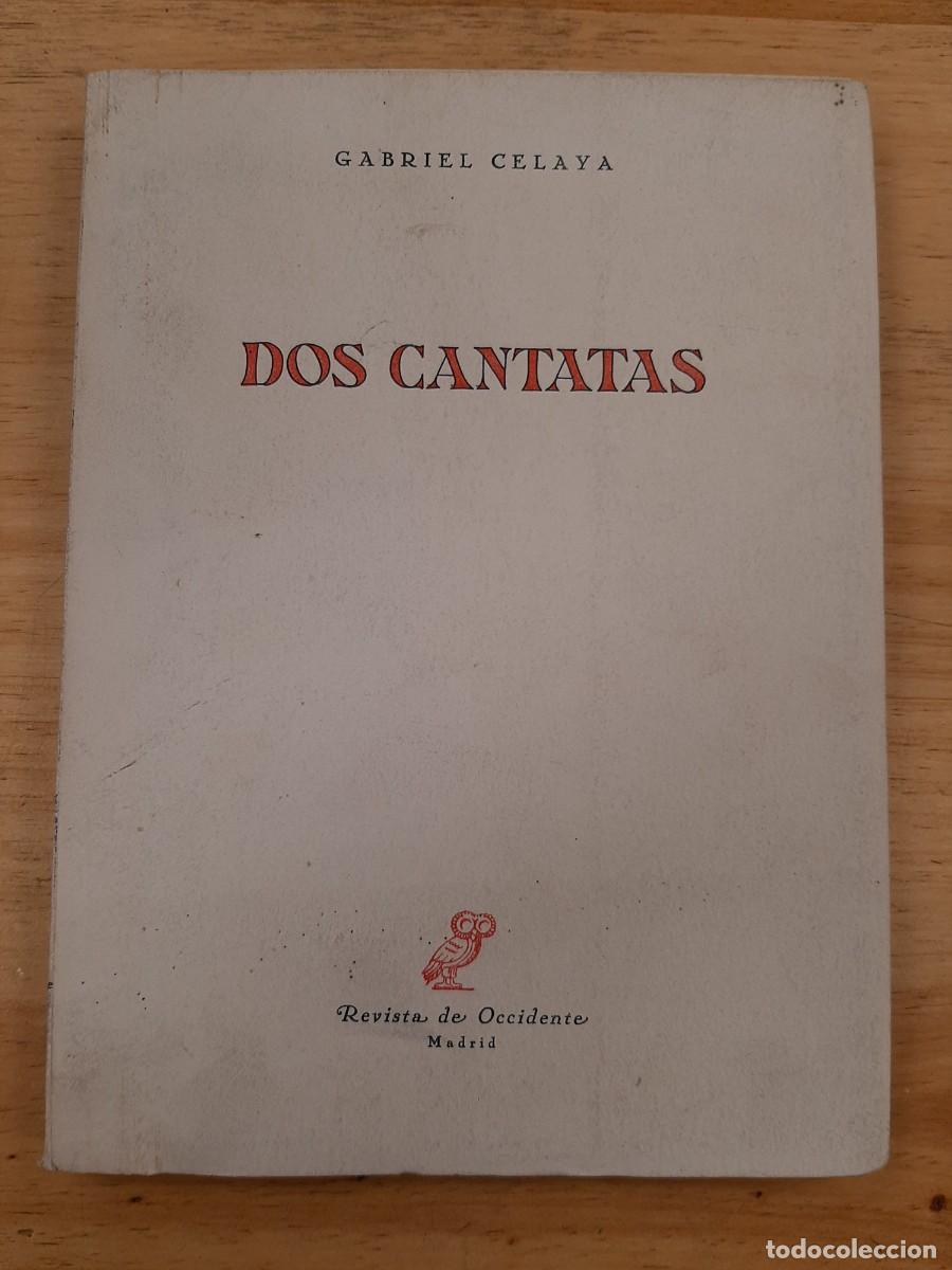 Libros de segunda mano: Dos cantatas - Gabriel Celaya - Revista de Occidente, 1963