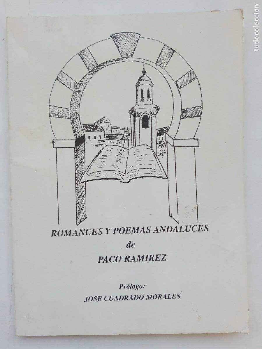 Second hand books: ROMANCES Y POEMAS ANDALUCES , DE PACO RAMIREZ . DEDICADO Y FIRMADO . PALMA DEL RIO 8 CORDOBA ) 1989