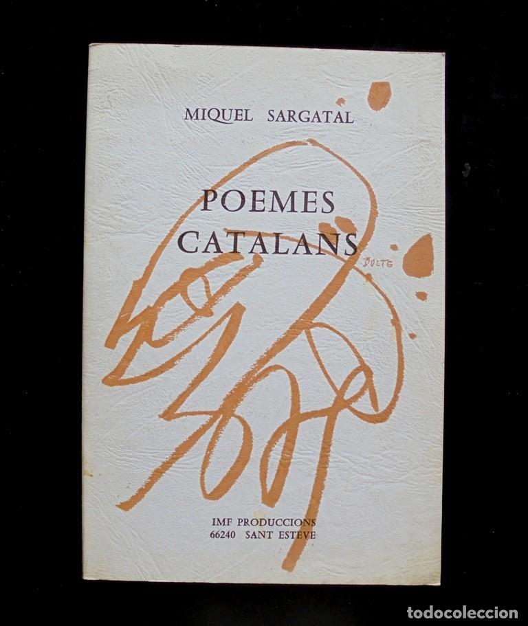 Livros em segunda m&atilde;o: Poemes catalans Miquel Sargatal 1985 dedicat&ograve;ria aut&ograve;grafa a Jordi Carbonell. Coberta J.-L. BOLTE.