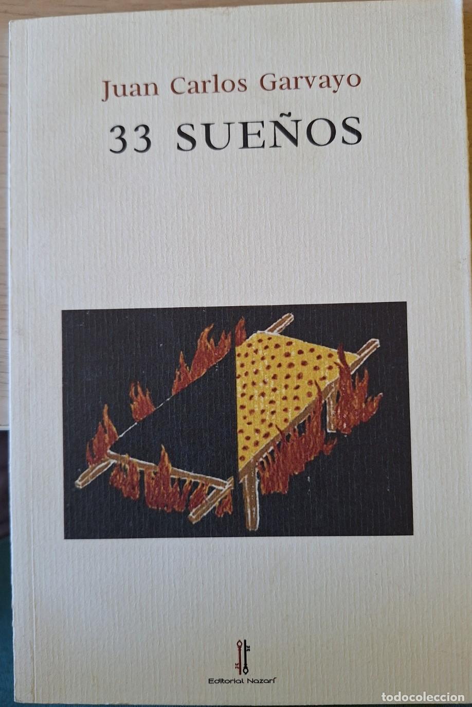 Libros de segunda mano: 33 SUE&Ntilde;OS. - GARVAYO, Juan Carlos.