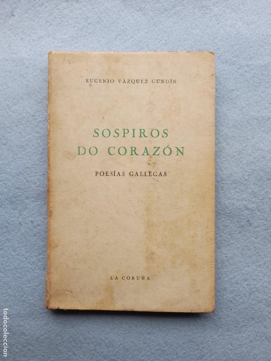 Libros de segunda mano: Sospiros do Coraz&oacute;n. Poes&iacute;as Gallegas. Eugenio V&aacute;zquez Gund&iacute;n.