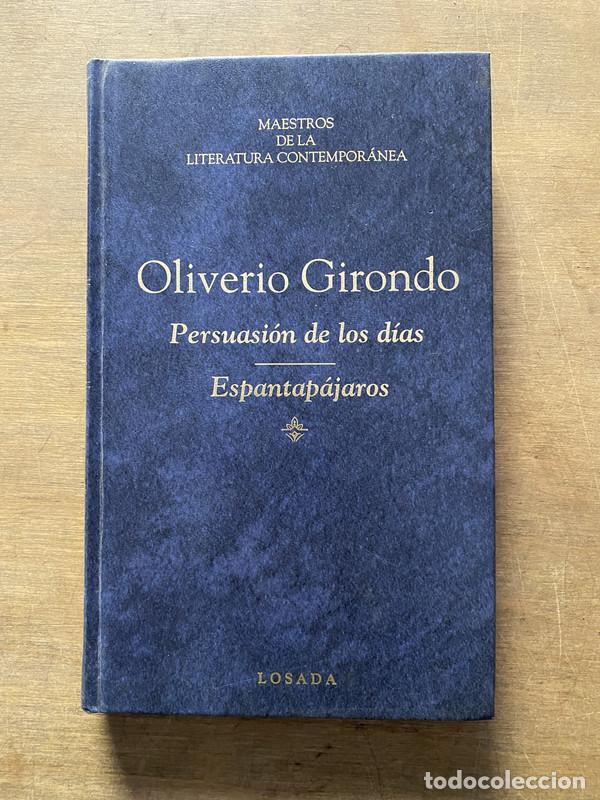 Libros de segunda mano: Persuasion de los dias / Espantapajaros - Girondo Oliverio