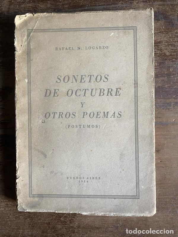 Libros de segunda mano: Sonetos de Octubre y Otros Poemas - Logarzo Rafael N.