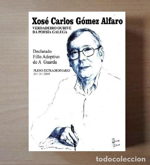 Libros de segunda mano: GOMEZ ALFARO. OURIVE DA POESIA GALEGA. ESCOLMA POETICA. LA GUARDIA. GALICIA.