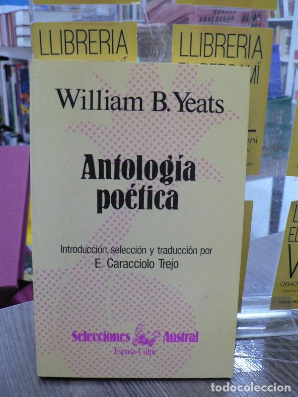 Libros de segunda mano: Antolog&iacute;a po&eacute;tica - William B. Yeats - Selecciones Austral, 128