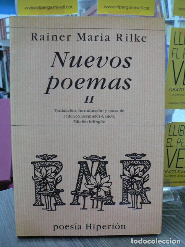 Libros de segunda mano: Nuevos Poemas II: La Otra Parte de los Nuevos Poemas - Rilke, Rainer Maria - Hiperi&oacute;n - Poes&iacute;a, 231