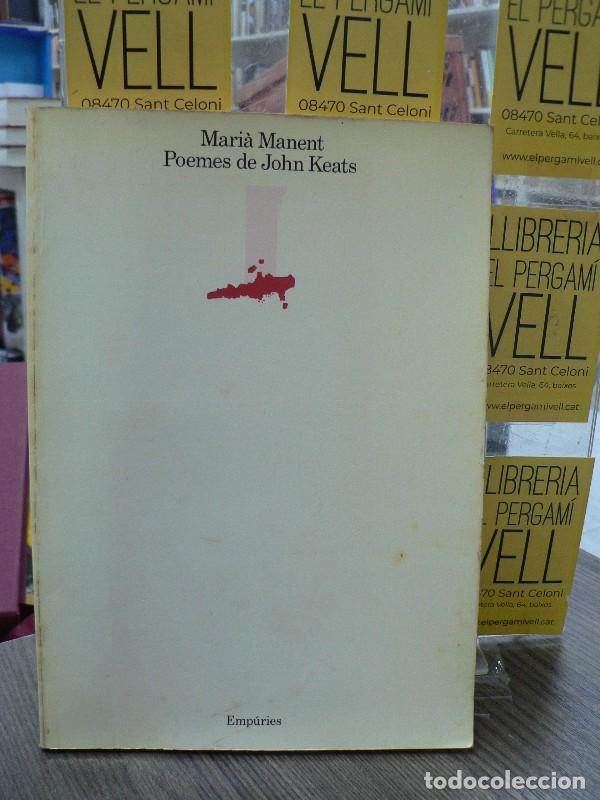Libros de segunda mano: Poemes de John Keats - Mari&agrave; Manent - Editorial Emp&uacute;ries - Col.leccio Migjorn, N&ordm; 8