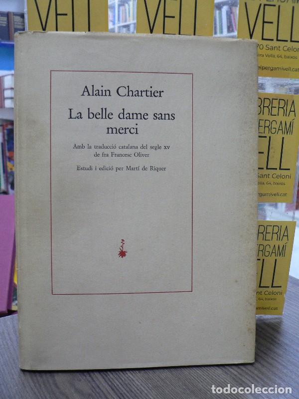 Libros de segunda mano: La Belle Dame Sans Merci: biling&uuml;e franc&eacute;s-catal&agrave; - Chartier, Alain - Quaderns Crema - S&egrave;rie Gran