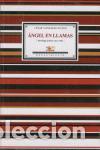 Libros de segunda mano: &Aacute;ngel en llamas. - Gonz&aacute;lez-Ruano, C&eacute;sar.