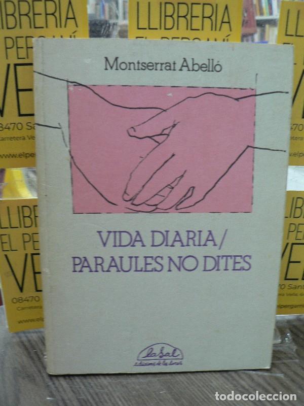 Libros de segunda mano: Vida Di&agrave;ria. Paraules No Dites - Abell&oacute;, Montserrat - Lasal, Edicions de les Dones - 1981