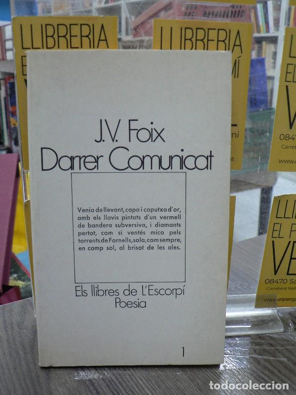 Libros de segunda mano: Darrer Comunicat - Foix, J. V. - Edicions 62 - L'Escorp&iacute;. Poesia