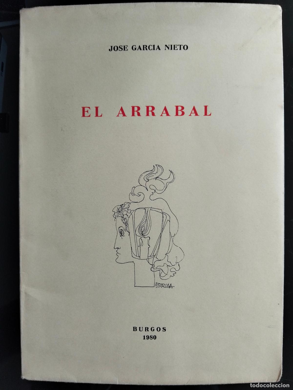 Libros de segunda mano: Dedicado. Poesia. El Arrabal, Jose Garcia Nieto, Burgos, 1980 VISITA MI CATALOGO L55
