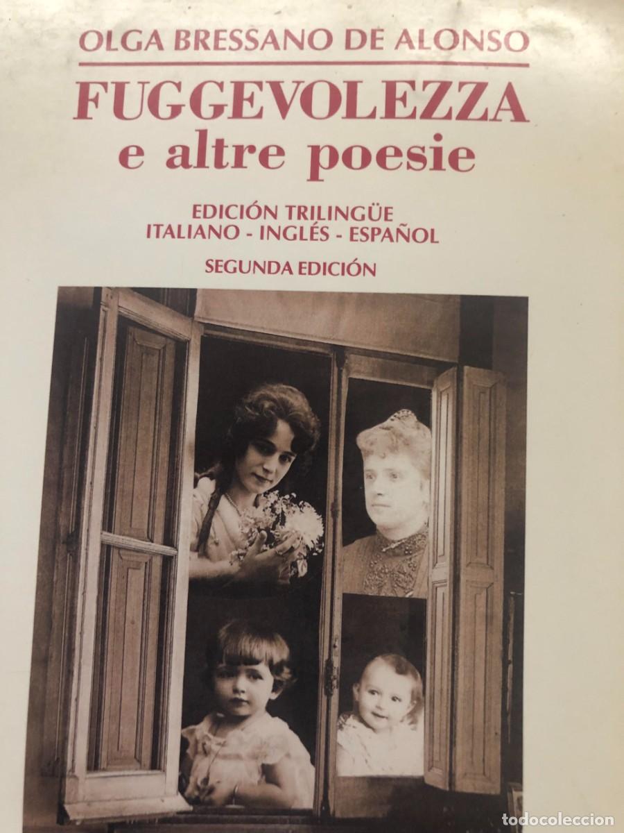 Gebrauchte B&uuml;cher: Fuggevolezza e altre poesie. Olga Bressano de Alonso. Edic.Triling&uuml;e. Dedicatoria al tenor Jos&eacute; Cura