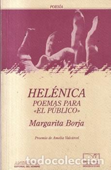 Libros de segunda mano: Hel&eacute;nica. Poemas para el p&uacute;blico - Margarita Borja