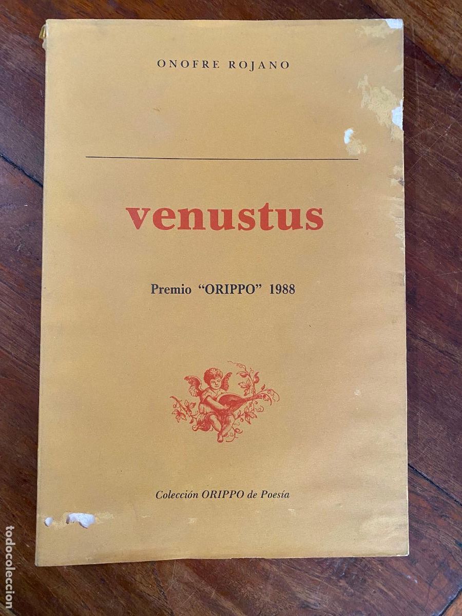 Libros de segunda mano: ONOFRE ROJANO, VENUSTUS 1989 PREMIO ORIPPO 1988, DEDICATORIA DE AUTOR