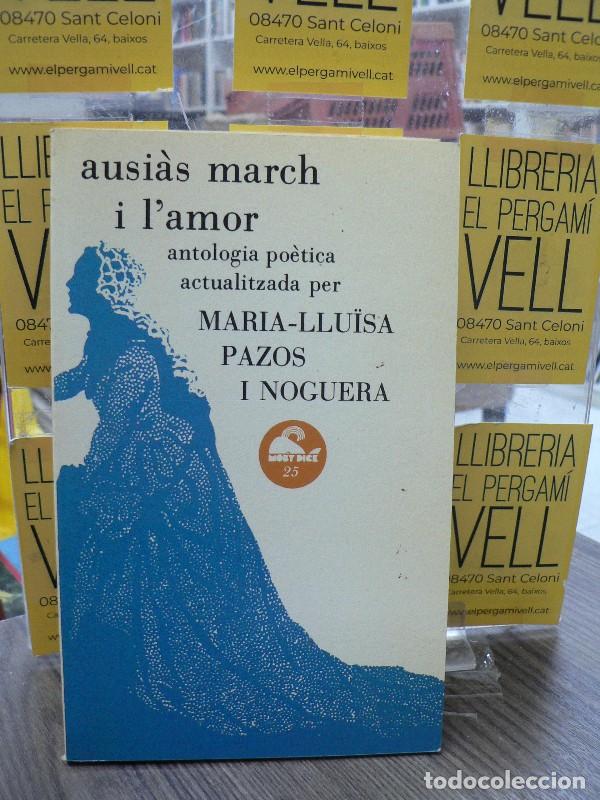 Libros de segunda mano: Ausias March i l'Amor: Antologia Po&egrave;tica Actualizada - Ausi&agrave;s March - Ediciones Granica - Moby Dick,