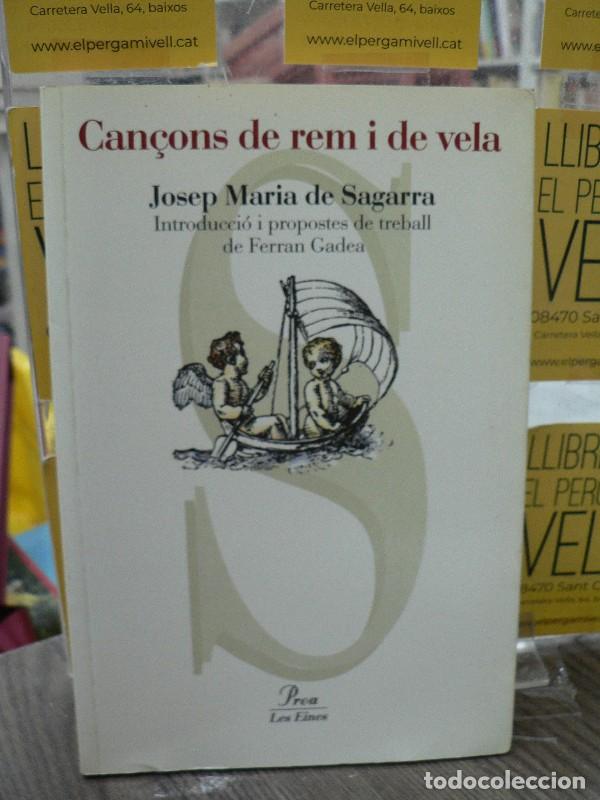 Libros de segunda mano: Can&ccedil;ons de Rem i de Vela - Josep Maria de Sagarra i Castellarnau - Proa - Les Eines, 23
