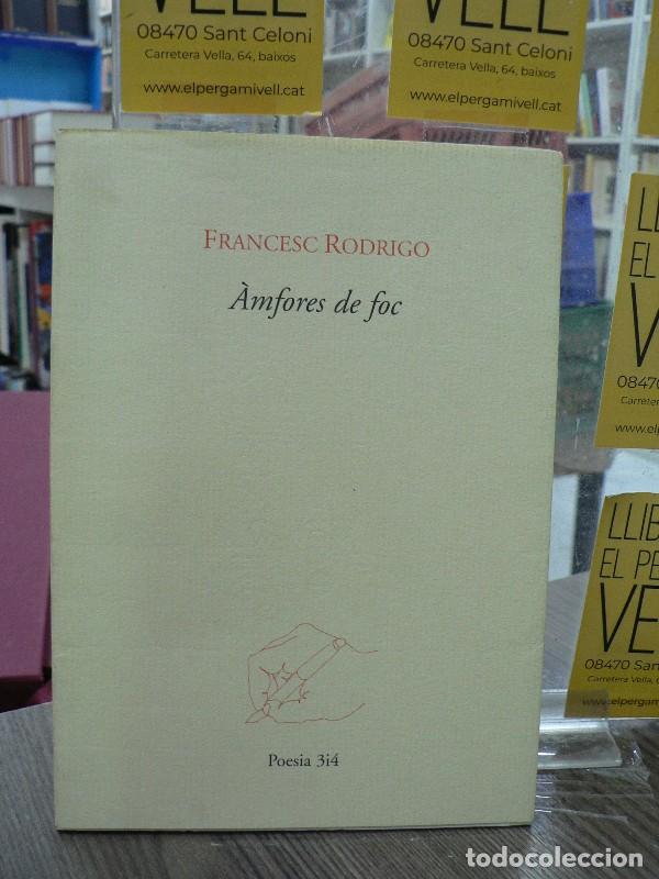 Libros de segunda mano: Amfores de Foc - Francesc Rodrigo - Eliseu Climent, Editor - Poesia 3i4