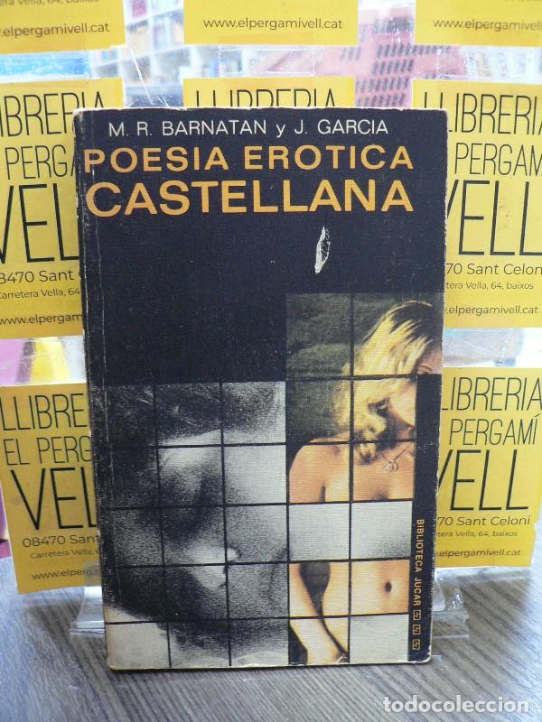 Libros de segunda mano: Poes&iacute;a Er&oacute;tica Castellana: Del Siglo X a Nuestros D&iacute;as - Garc&iacute;a S&aacute;nchez, Jes&uacute;s - J&uacute;car - Biblioteca,