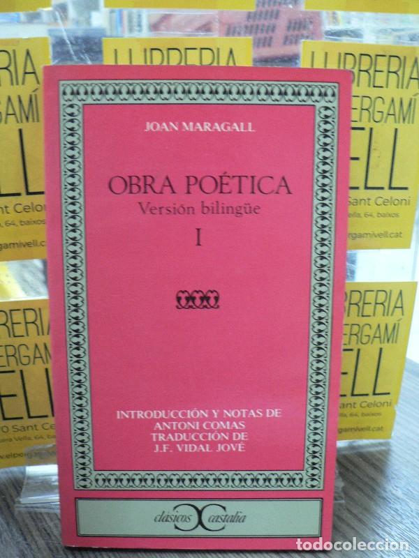 Libros de segunda mano: Obra po&eacute;tica I: versi&oacute;n biling&uuml;e - Joan Maragall - Castalia Ediciones - Cl&aacute;sicos, N&ordm; 126