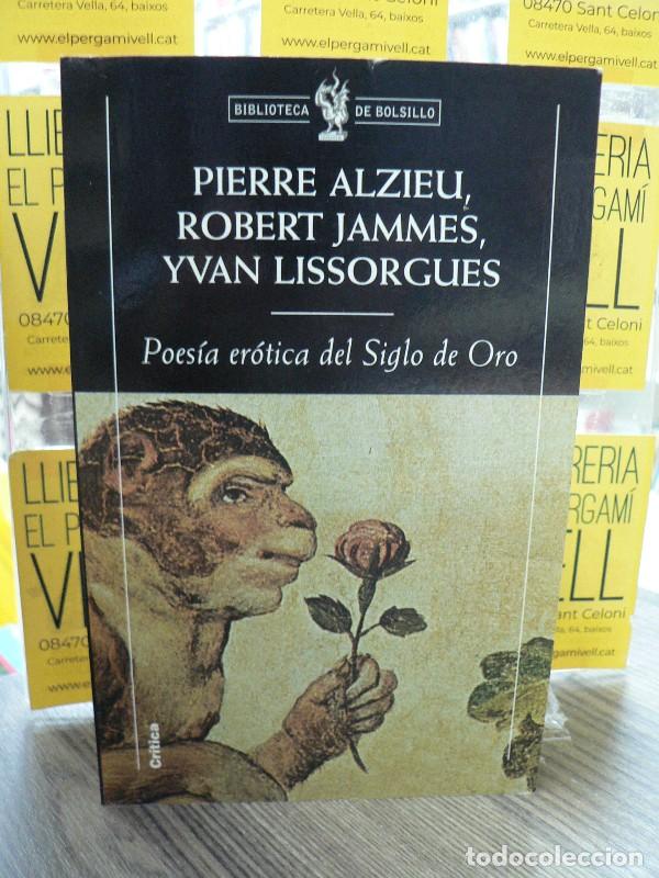 Libros de segunda mano: Poes&iacute;a Er&oacute;tica del Siglo de Oro - Robert Jammes, Pierre Alzieu, Yvan Lissorgues - Editorial Cr&iacute;tica