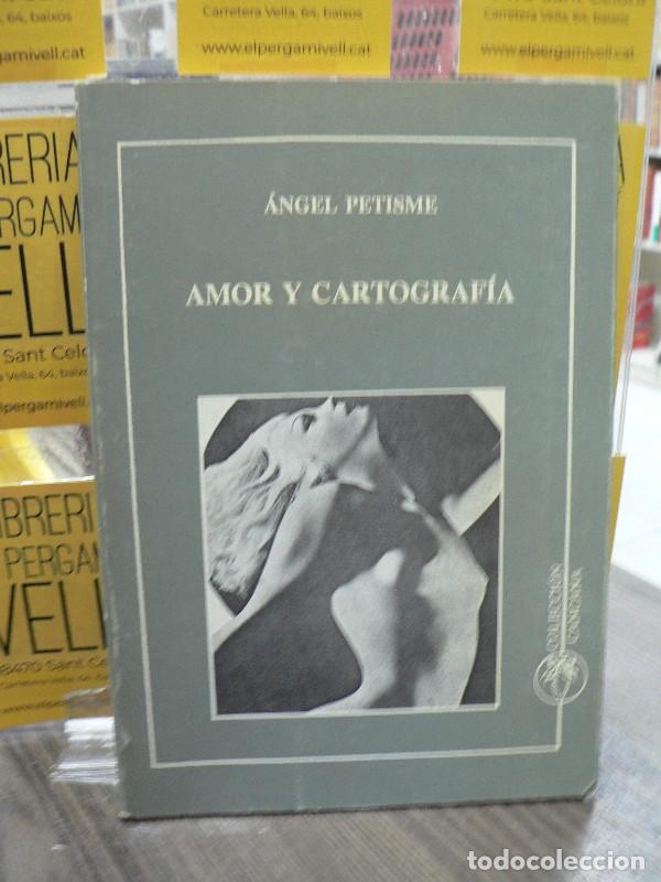 Libros de segunda mano: Amor y Cartograf&iacute;a - Petisme, &Aacute;ngel - Lola Editorial - Cancana, N&ordm; 9