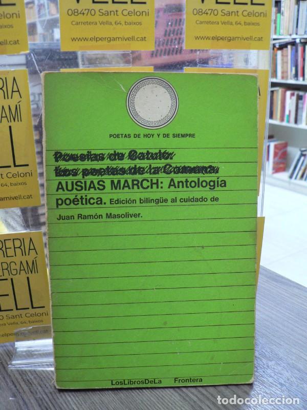 Libros de segunda mano: Antolog&iacute;a Po&eacute;tica: edici&oacute;n biling&uuml;e - Ausi&agrave;s March - Batll&oacute; Sam&oacute;n, Jos&eacute; - Los Libros de la Frontera