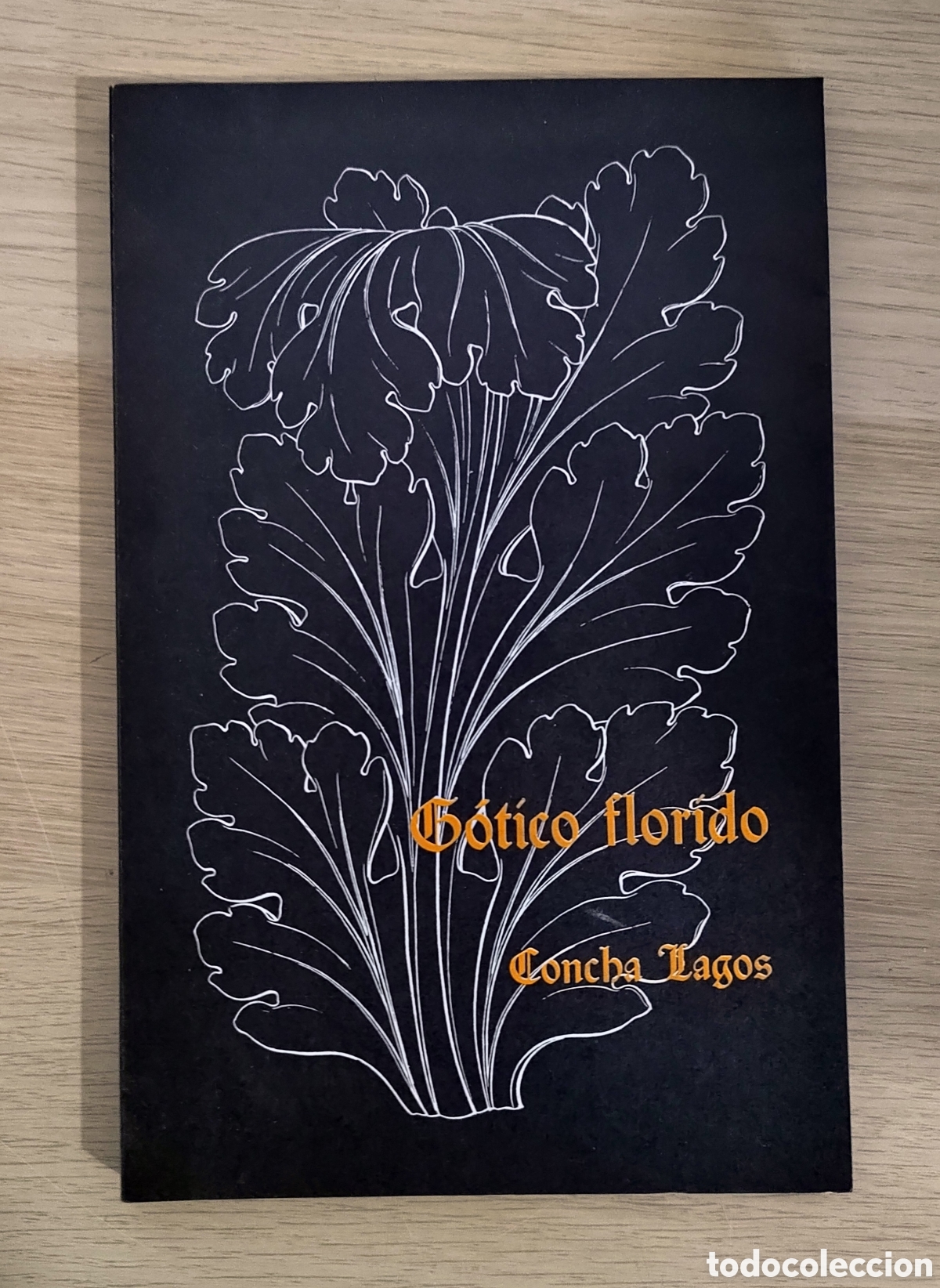 Libros de segunda mano: Gotico florido - Concha Lagos. Dedicado y firmado por autora