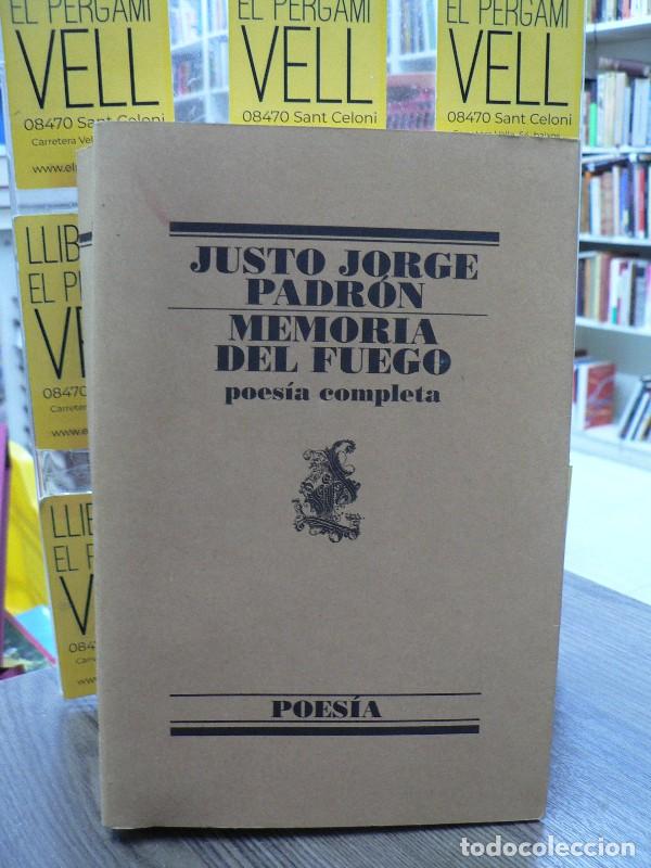 Libros de segunda mano: Memoria del Fuego: Poesia Completa - Padr&oacute;n P&eacute;rez, Justo Jorge - Editorial Lumen - Poes&iacute;a, 2049