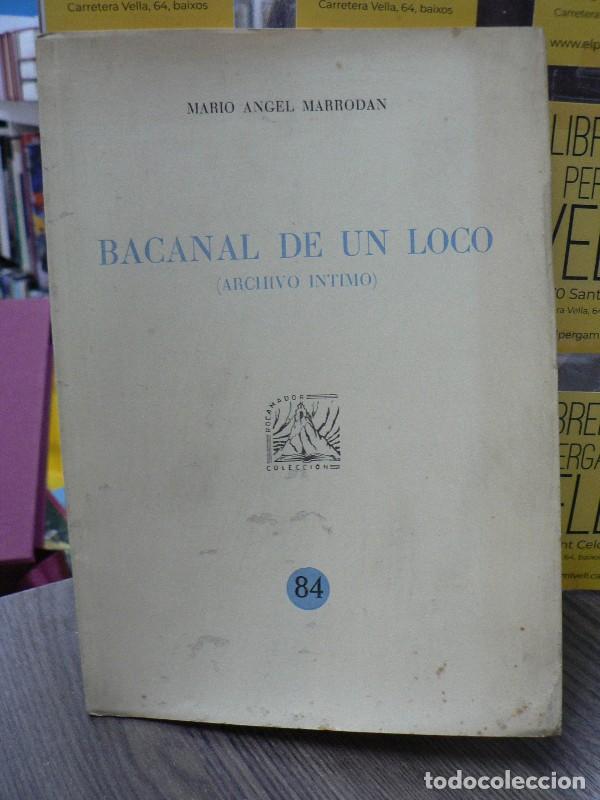 Libros de segunda mano: Bacanal de un loco: Archivo &iacute;ntimo - Marrod&aacute;n, Mario &Aacute;ngel - Rocamador - 84