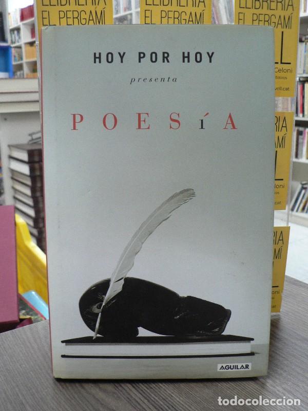 Libros de segunda mano: Hoy por hoy presenta poes&iacute;a: Poes&iacute;a - Varios Autores - Aguilar - Varis