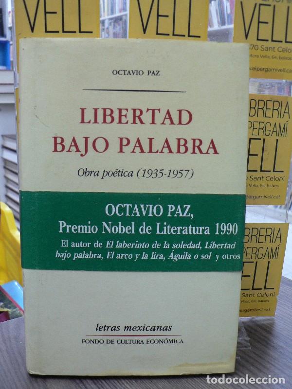 Libros de segunda mano: Libertad Bajo Palabra: Obra Po&eacute;tica (1935-1957) - Paz, Octavio - Fondo de Cultura Econ&oacute;mica - Letras