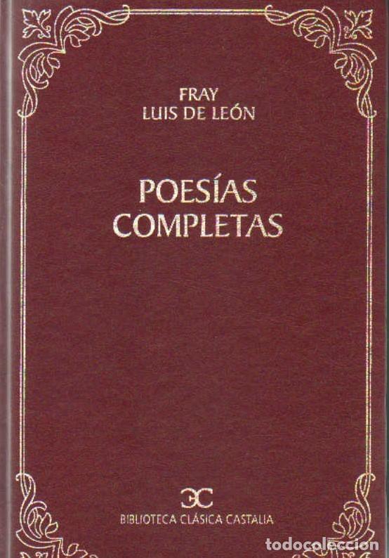 Libros de segunda mano: POES&Iacute;AS COMPLETAS. FRAY LUIS DE LE&Oacute;N. A-PI-1154