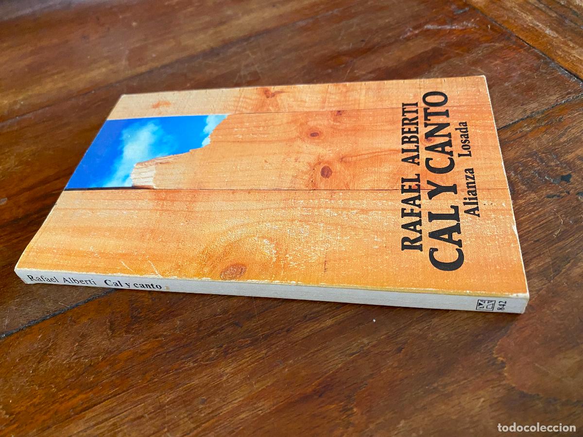 Libros de segunda mano: RAFAEL ALBERTI. CAL Y CANTO. ALIANZA LOSADA
