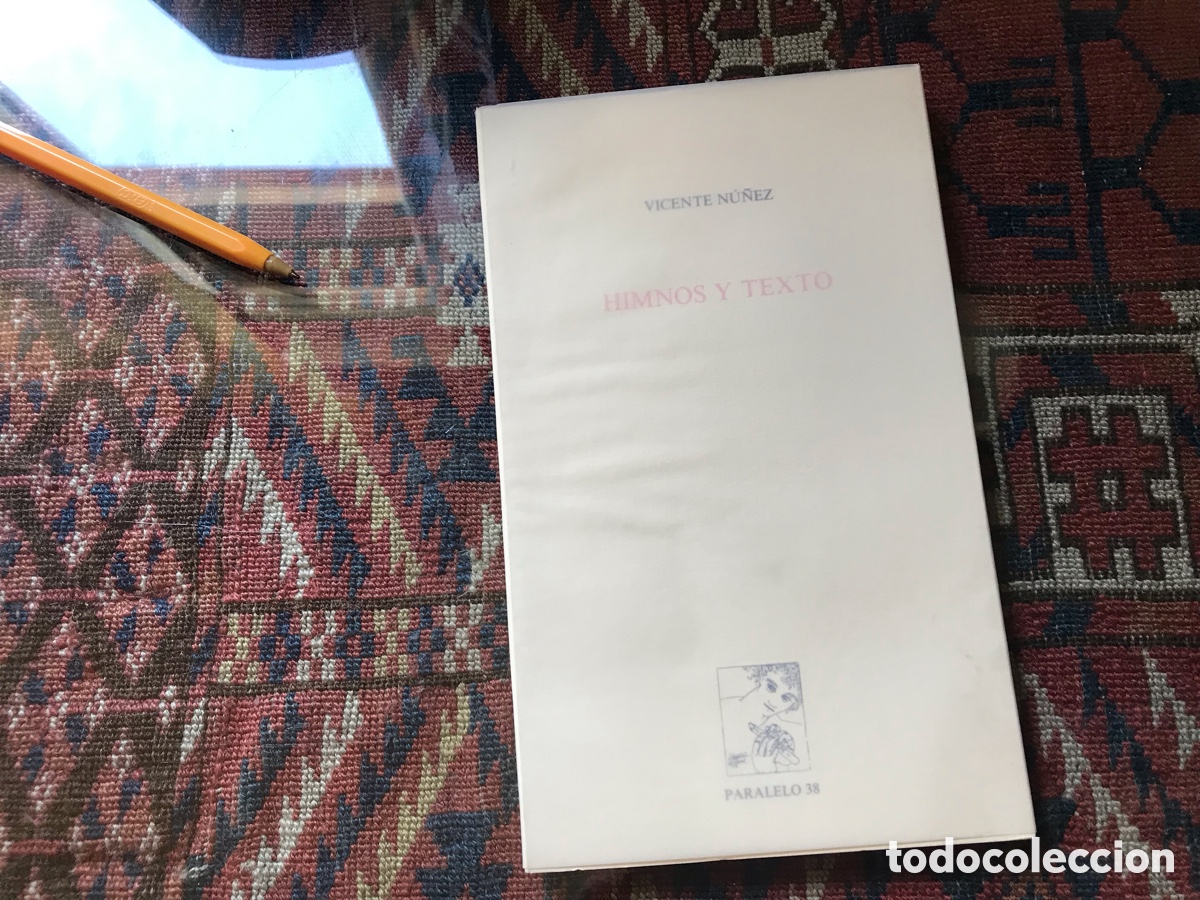 Libros de segunda mano: Himnos y texto. Vicente N&uacute;&ntilde;ez. Paralelo 38 colecci&oacute;n literaria n&ordm; 2