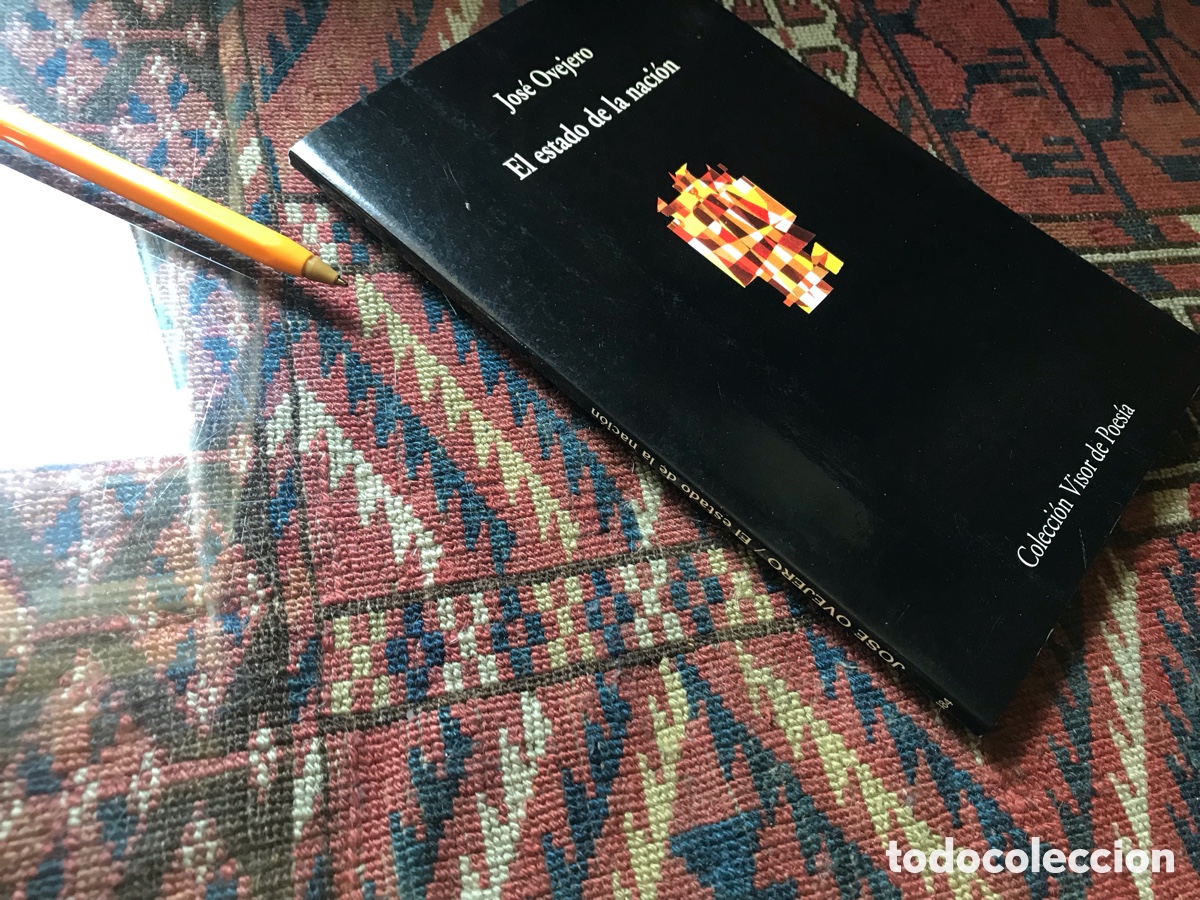 Libros de segunda mano: El estado de la naci&oacute;n. Jos&eacute; Ovejero. Colecci&oacute;n Visor de poes&iacute;a n&ordm; 184