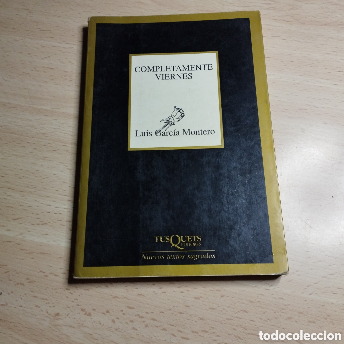 Libros de segunda mano: Completamente Viernes. Luis Garc&iacute;a Montero. 1998. Tusquets Marginales 165. Poes&iacute;a