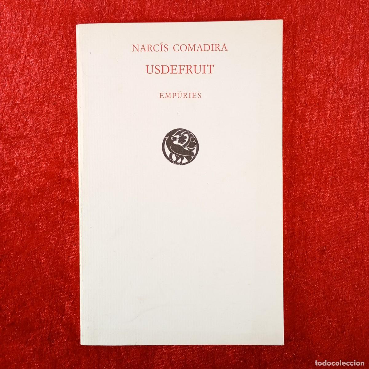 Libros de segunda mano: USDEFRUIT - NARC&Iacute;S COMADIRA - EDITORIAL EMP&Uacute;RIES - 1995 / 7365