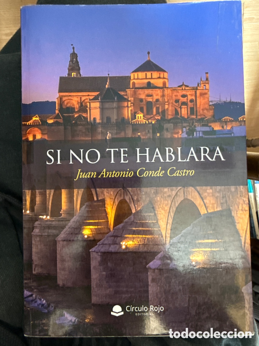 Livres d'occasion: CONDE CASTRO, Juan Antonio. Si no te hablara