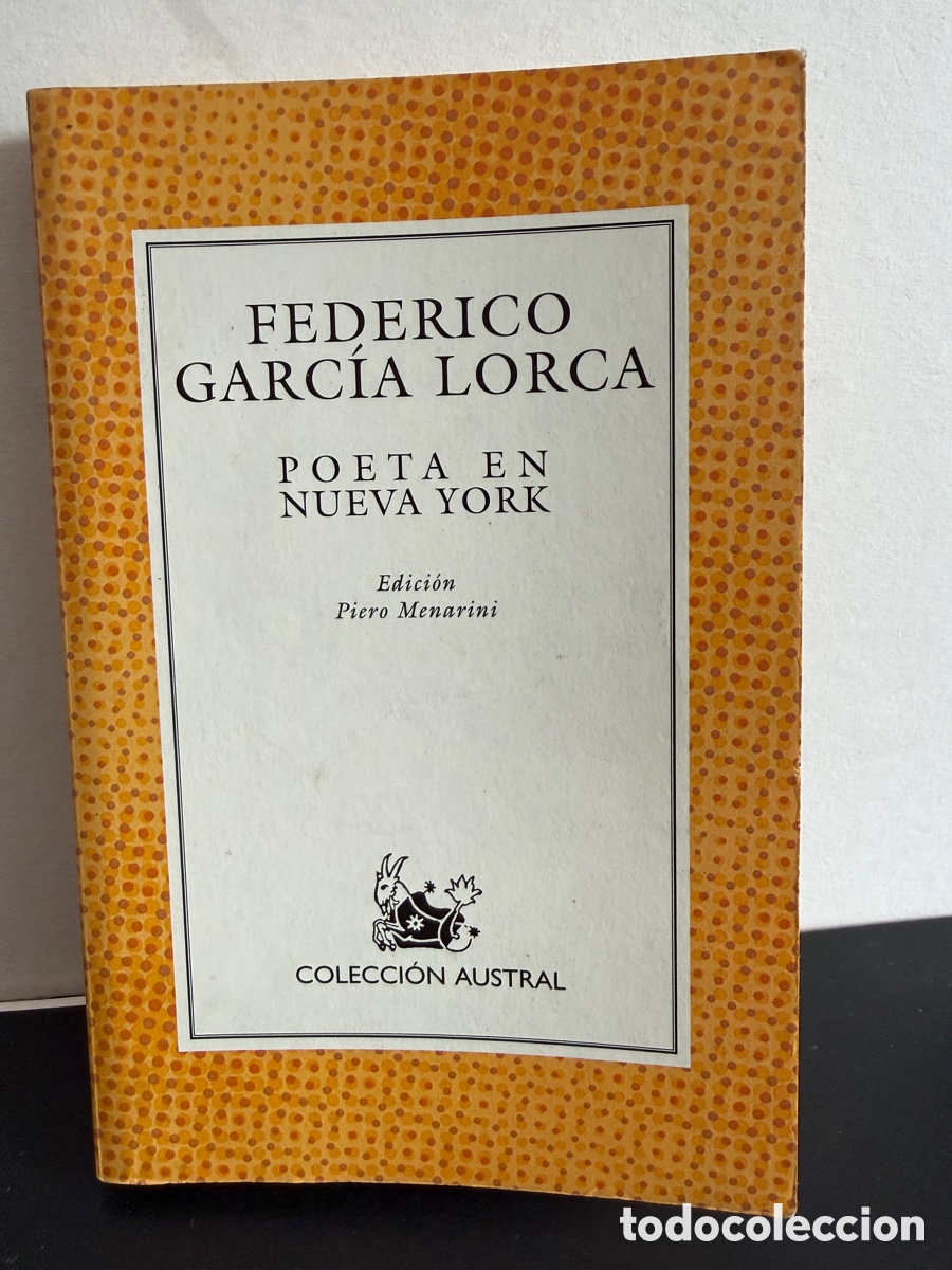 Libros de segunda mano: Federico Garc&iacute;a Lorca - Poeta en Nueva York (Colecci&oacute;n Austral)